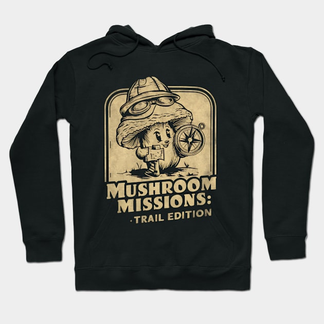 Mushroom Mission, Trail Edition - Mycologist Hiking Hoodie by Be the First to Wear